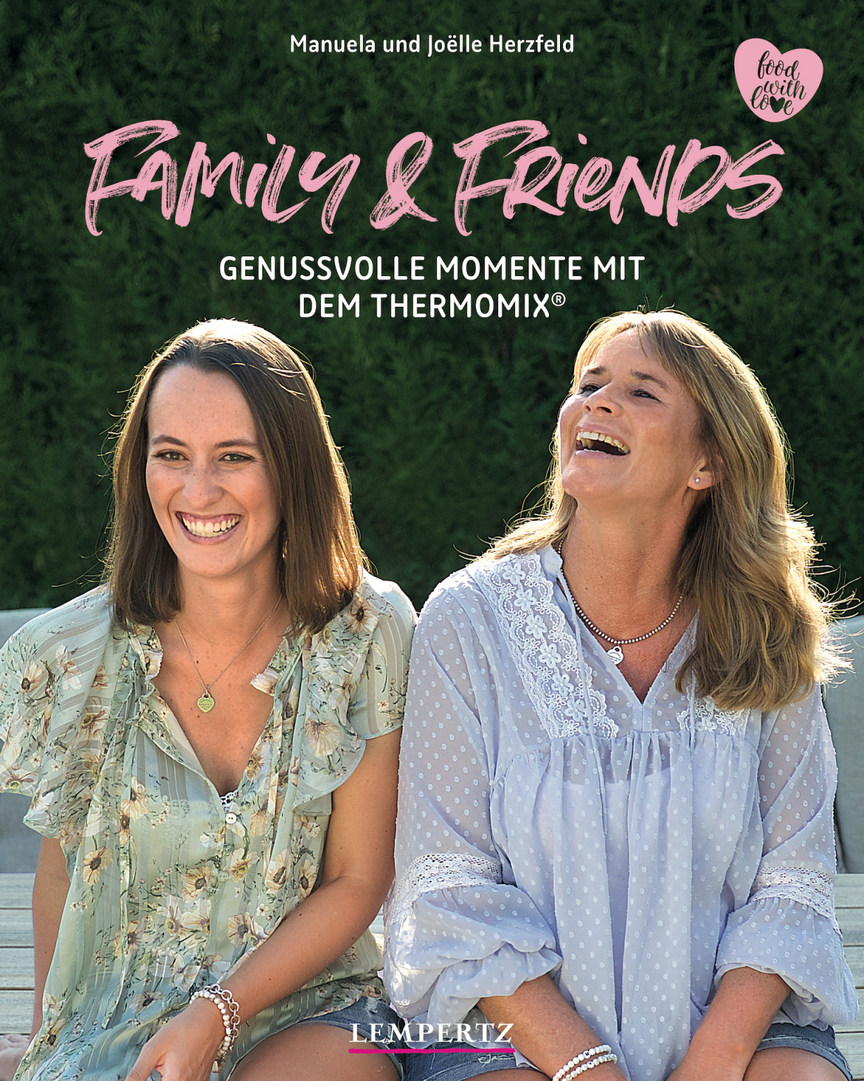 Family & Friends unser drittes Buch erscheint Food with Love